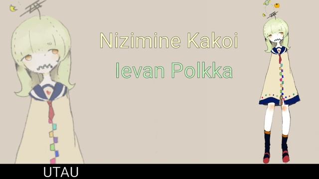 [UTAU] Nizimine Kakoi Ievan Polkka смотреть онлайн