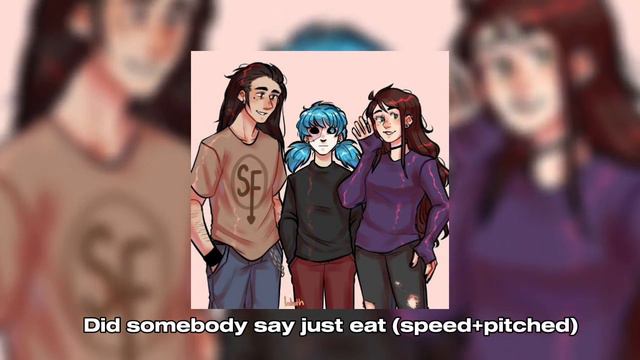 Did somebody say just eat ( speed up + pitched) versão sally face ♡~ смотреть онлайн
