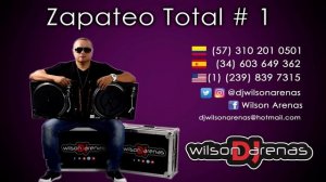 DJ WILSON ARENAS - ZAPATEO TOTAL # 1