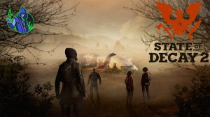 State of Decay 2 #4 - Мини гайд про постройки и добыча ресурсов