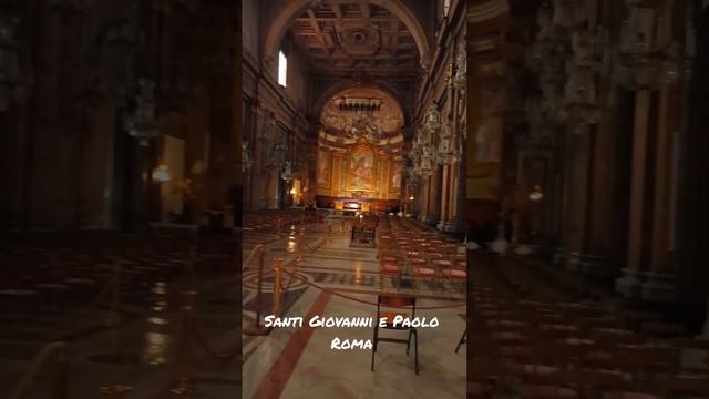 Basilica santi Giovanni e Paolo a Roma #roma #short #shorts