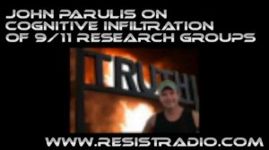 Cognitive+Infiltration+Of+9 11+Research+Groups +John+Parulis+On+Resistance+Radio