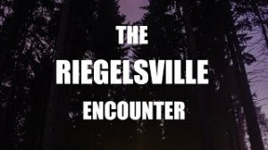 “The Riegelsville Encounter” | Paranormal Stories