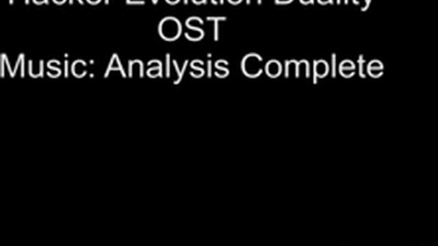 Hacker Evolution Duality - OST - Analysis Complete смотреть онлайн