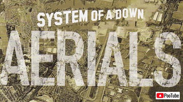 System Of A Down - Aerials