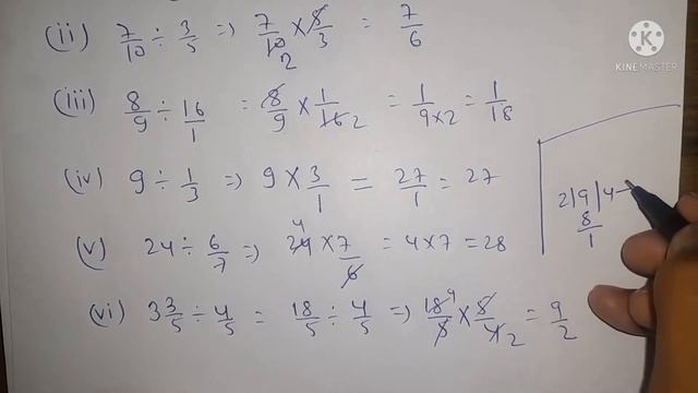 Simplify the fractions   4/7 ÷ 9/14  2) 7/10 ÷ 3/53) 8/9 ÷ 16   4) 9 ÷ 1/3    5) 24 ÷ 6/7