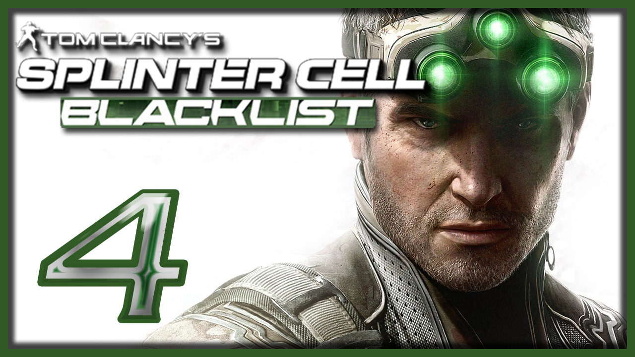 Tom Clancy's Splinter Cell: Blacklist - Прохождение игры на русском [#4] | PC (2013 г.)