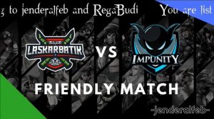 Vainglory - Laskar Batik Vs. Impunity Friendly Match