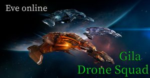 Eve online Gila for Drone Squad