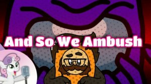 The Stupendium x DAGames - And So We Ambush (My Ver.) (by FuGerman2007)