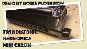 MiniChrom Twin Diatonic demonstration by Boris Plotnikov