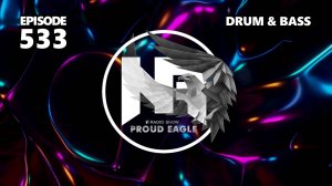 Nelver - Proud Eagle Radio Show #533 [Pirate Station Radio] (14-08-2024) Drum & Bass