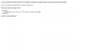 Drupal: No route found for GET /block-render?_format=xml