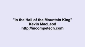Kevin MacLeod ~ In the Hall of the Mountain King original composer  Edvard Grieg   YouTube
