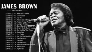 James Brown Greatest Hits Full Album - Best Songs Of James Brown - James Brown Playlist 2020