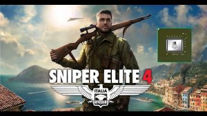 Sniper Elite 4 / Снайпер Элит 4 на слабом ноутбуке (устаревшее, перезалив)