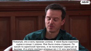 ЭНДРЮ СКОТТ о жизни, фанатах и Шерлоке / интервью / субтитры