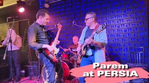 PAREM live at PERSIA