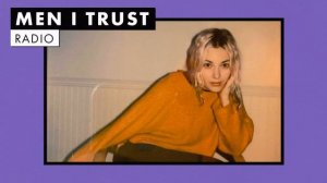 Men I Trust | Radio 📻