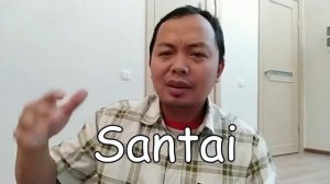 ИНДОНЕЗИЙСКИЙ ЯЗЫК ЗА 2 МИНУТЫ : SANTAI