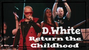 D.White - Return the Childhood. Euro Dance, NEW Italo Disco, Euro Disco, Музыка в стиле 80-90х