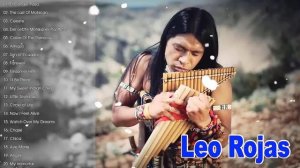 ♫ The Best Of Leo Rojas ♫ Лео Рохас Лучшее ♫