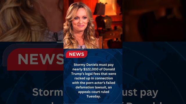 Stormy Daniels must pay $122,000 in Trump legal bills