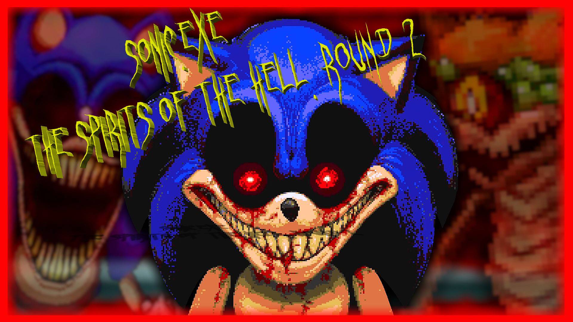 Sonic.Exe The Spirits of Hell Round 2 | Часть 2 смотреть онлайн