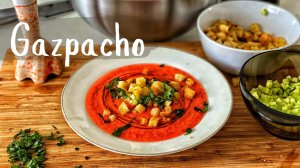 Gazpacho. Гаспачо, испанский холодный суп. В жару ем только этот суп.