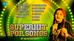 Best of Nazia Hassan | Superhit Pop Songs | Disco Deewane