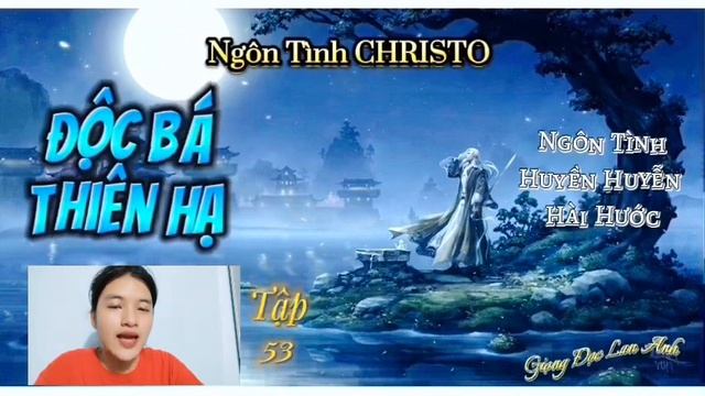 Độc Bá Thiên Hạ-Tập  53 . Ngôn Tình- Huyền Huyễn - Hài Hước