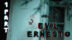 1 Evil Ernesto