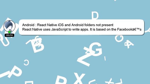 Android : React Native iOS and Android folders not present смотреть онлайн