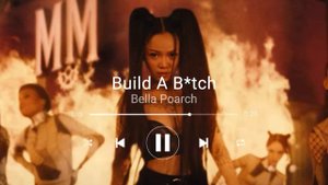Bella Porsche - Build a b*tch song