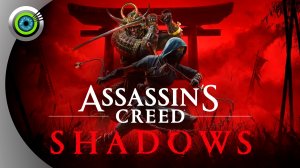 Assassin's Creed Shadows  (ТРЕЙЛЕР) РУССКИЕ СУБТИТРЫ