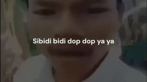 sibidi bidi dop ya ya - lyrics