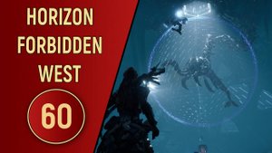 ПРОХОЖДЕНИЕ - HORIZON FORBIDDEN WEST - ЧАСТЬ 60