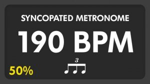 190 BPM - Syncopated Metronome - 8th Triplets (50%)