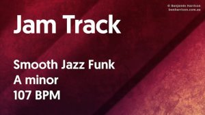 Smooth Jazz Funk Jam Track in A minor - BJT #10