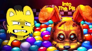 Прыгнул в Яму с Шарами  FNAF Into the Pit