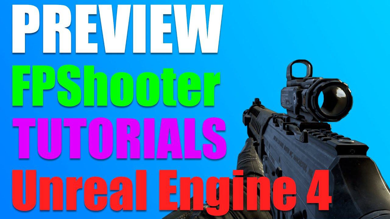 Создание FPS часть 0 / How To Create A FPS Part 0 / Unreal Engine 4