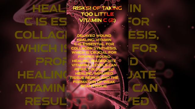 RISKS! of Taking Too Little Vitamin C 2