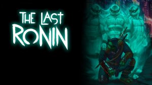 The Last Ronin