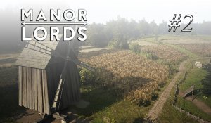 Manor Lords  #2 Спасаемся от голода