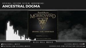 "Ancestral Dogma" - Original (Beyond Skyrim: Morrowind)