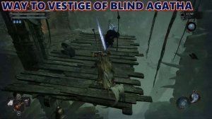 Pilgrim's Perch Ballroom - Vestige of Blind Agatha - Lords of The Fallen (2023) / Guide