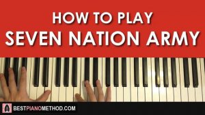 HOW TO PLAY - The White Stripes - Seven Nation Army (Piano Tutorial Lesson)