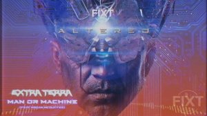 Extra Terra - Man or Machine (feat. Megan McDuffee)