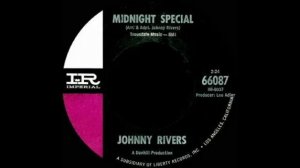 MIDNIGHT SPECIAL , JOHNNY RIVERS
