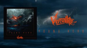 Versallite - Young Hero (Official Music Audio)